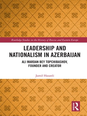 cover image of Leadership and Nationalism in Azerbaijan